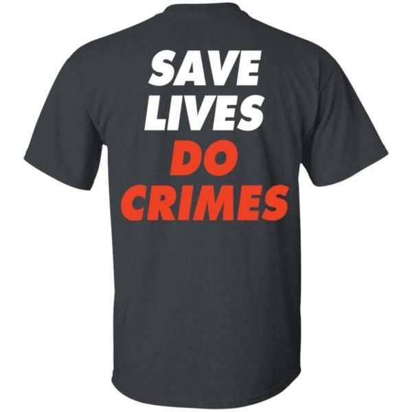 Raoul Wallenberg Save Lives, Do Crimes Shirt