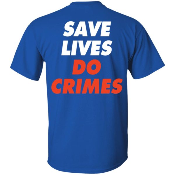 Raoul Wallenberg Save Lives, Do Crimes Shirt