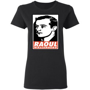 Raoul Wallenberg Save Lives, Do Crimes Shirt 10 Raoul Wallenberg Save Lives Do Crimes Shirt 19