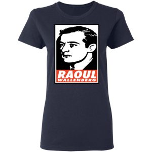 Raoul Wallenberg Save Lives, Do Crimes Shirt 14 Raoul Wallenberg Save Lives Do Crimes Shirt 22