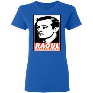 Raoul Wallenberg Save Lives, Do Crimes Shirt 16 Raoul Wallenberg Save Lives Do Crimes Shirt 24