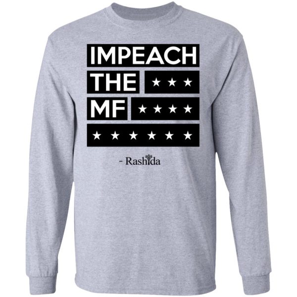 Rashida Tlaib Impeach The Mf Shirt