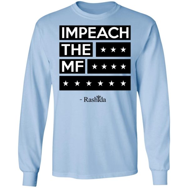 Rashida Tlaib Impeach The Mf Shirt