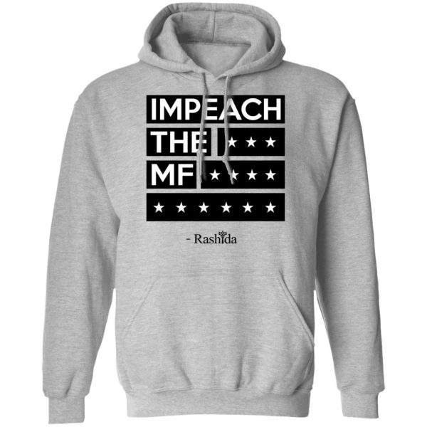 Rashida Tlaib Impeach The Mf Shirt