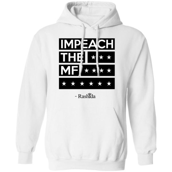 Rashida Tlaib Impeach The Mf Shirt