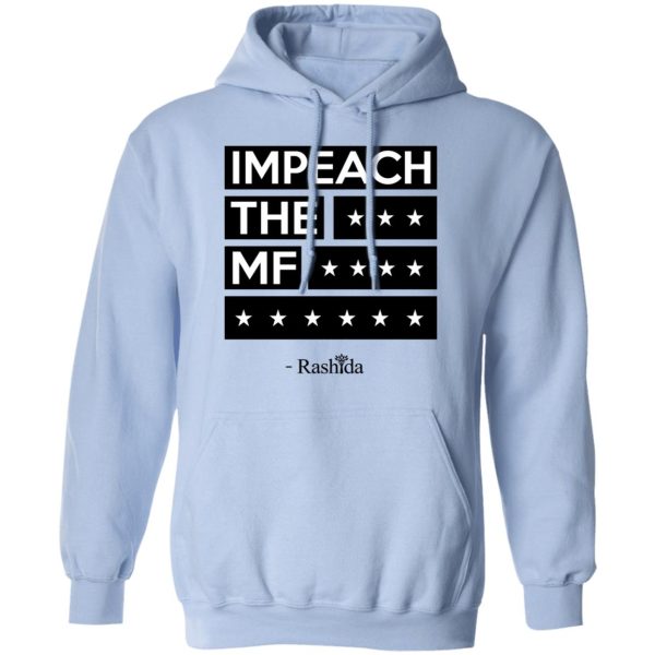 Rashida Tlaib Impeach The Mf Shirt