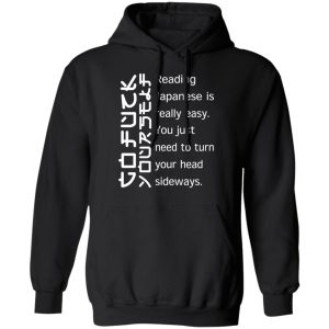 Reading Japanese Is Really Easy T-Shirts, Hoodies, Sweatshirt 9 Reading Japanese Is Really Easy T Shirts Hoodies Sweatshirt 6