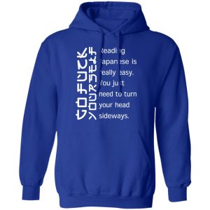 Reading Japanese Is Really Easy T-Shirts, Hoodies, Sweatshirt 12 Reading Japanese Is Really Easy T Shirts Hoodies Sweatshirt 9