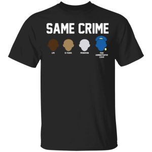 Same Crime Shirt Same Crime Shirt