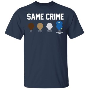 Same Crime Shirt 2 Same Crime Shirt 11