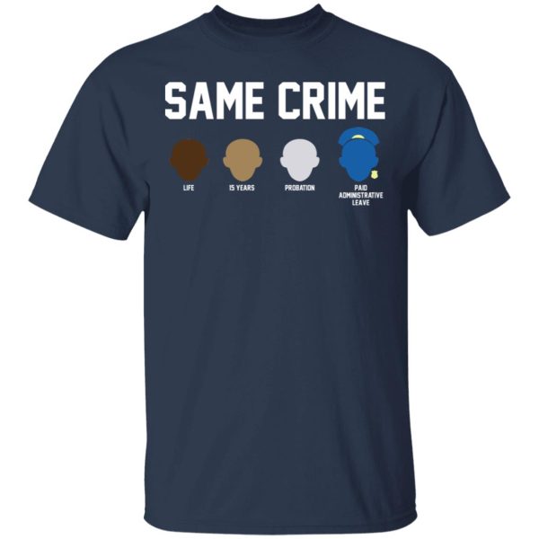 Same Crime Shirt