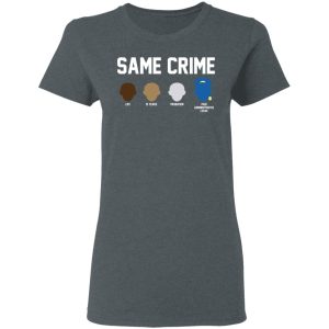 Same Crime Shirt 5 Same Crime Shirt 2