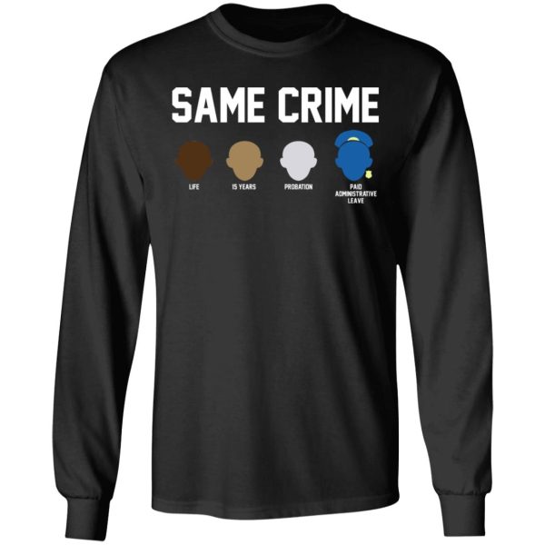 Same Crime Shirt