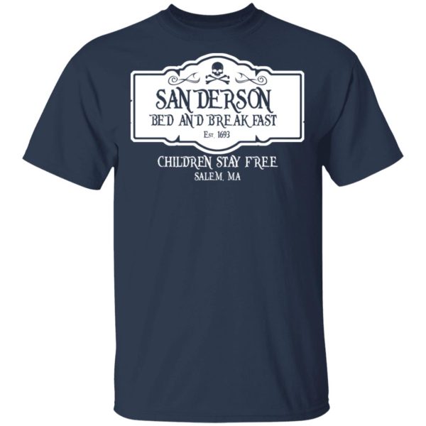 Sanderson Bed And Breakfast Est 1963 Children Stay Free T-Shirts, Hoodies, Sweater