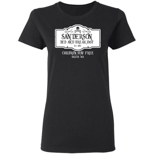 Sanderson Bed And Breakfast Est 1963 Children Stay Free T-Shirts, Hoodies, Sweater