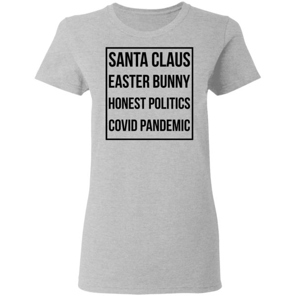 Santa Claus Easter Bunny Honest Politics Covid Pandemic T-Shirts, Hoodies, Sweater