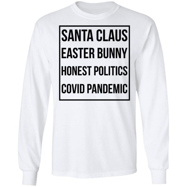 Santa Claus Easter Bunny Honest Politics Covid Pandemic T-Shirts, Hoodies, Sweater