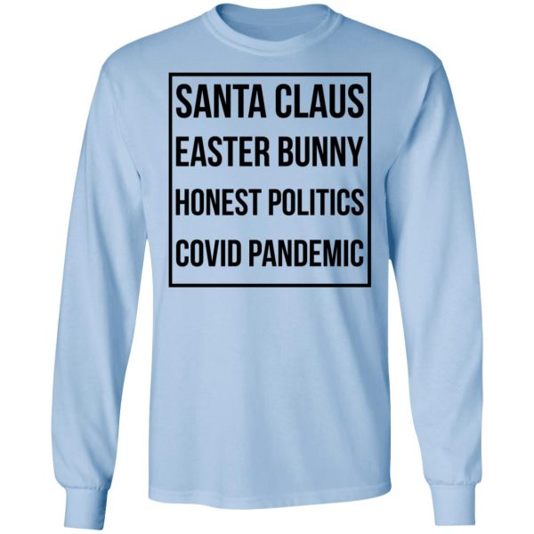 Santa Claus Easter Bunny Honest Politics Covid Pandemic T-Shirts, Hoodies, Sweater