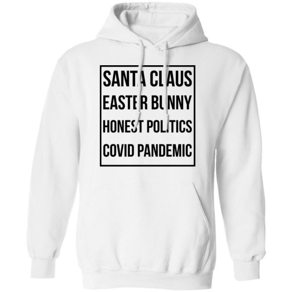 Santa Claus Easter Bunny Honest Politics Covid Pandemic T-Shirts, Hoodies, Sweater