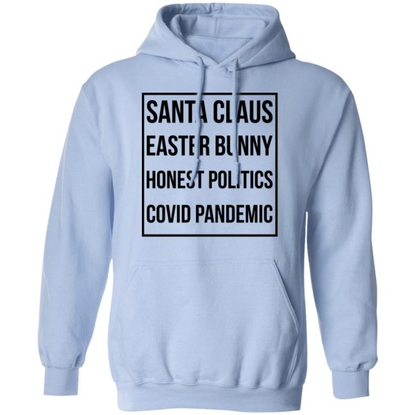 Santa Claus Easter Bunny Honest Politics Covid Pandemic T-Shirts, Hoodies, Sweater