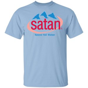 Satan Natural Hell Water T Shirts Hoodies Sweatshirt 1