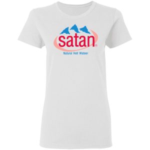 Satan Natural Hell Water T-Shirts, Hoodies, Sweatshirt 2 Satan Natural Hell Water T Shirts Hoodies Sweatshirt 11