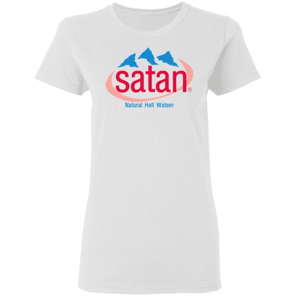 Satan Natural Hell Water T-Shirts, Hoodies, Sweatshirt