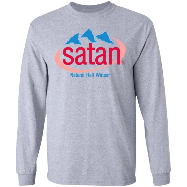 Satan Natural Hell Water T-Shirts, Hoodies, Sweatshirt