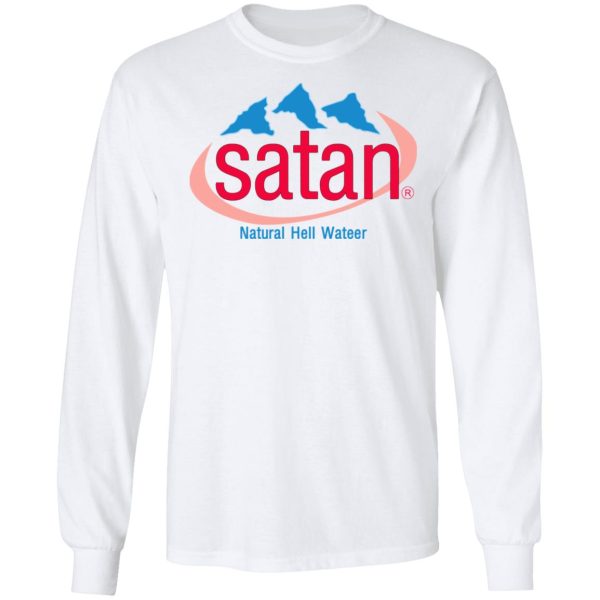 Satan Natural Hell Water T-Shirts, Hoodies, Sweatshirt