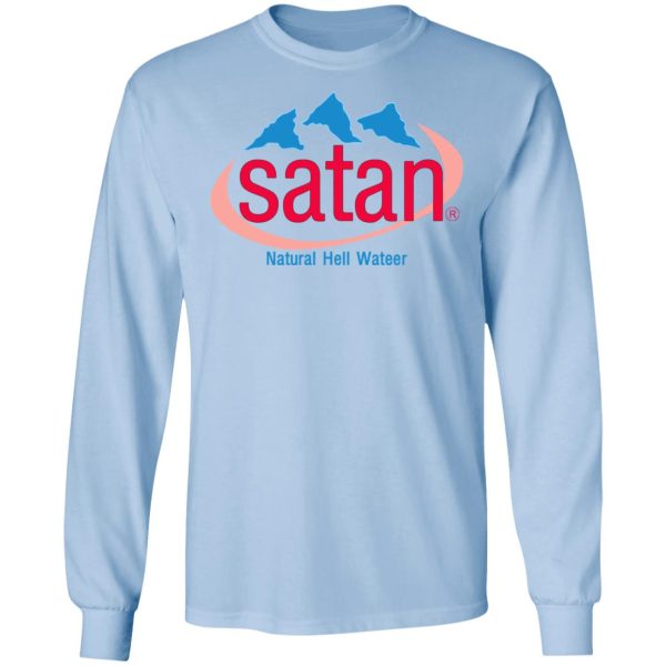 Satan Natural Hell Water T-Shirts, Hoodies, Sweatshirt