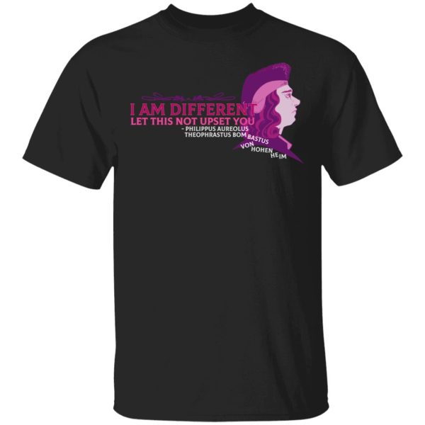 Sawbones I Am Different Let This Not Upset You T-Shirts
