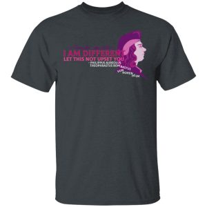 Sawbones I Am Different Let This Not Upset You T-Shirts Sawbones I Am Different Let This Not Upset You T-Shirts