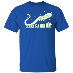 Science Is A Verb Now Shirt 3 Science Is A Verb Now Shirt 12