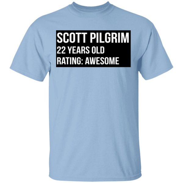 Scott Pilgrim 22 Years Old Rating Awesome T-Shirts, Hoodies, Sweater