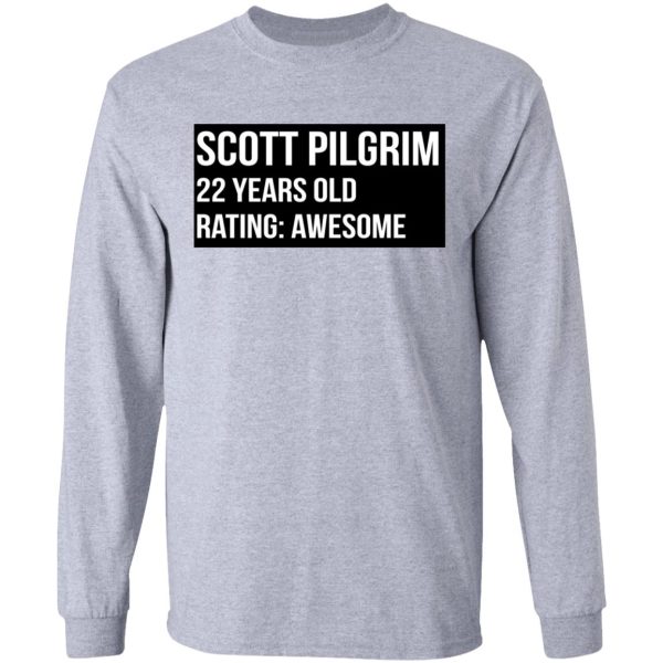 Scott Pilgrim 22 Years Old Rating Awesome T-Shirts, Hoodies, Sweater