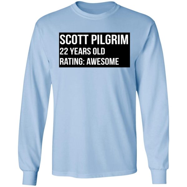 Scott Pilgrim 22 Years Old Rating Awesome T-Shirts, Hoodies, Sweater