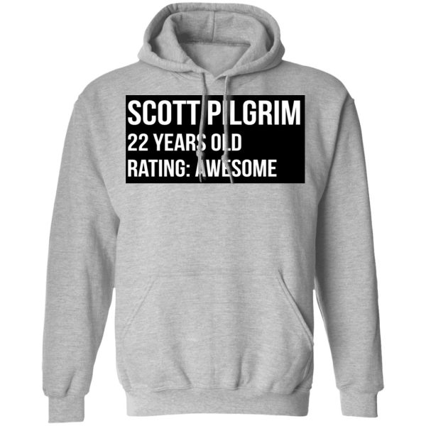 Scott Pilgrim 22 Years Old Rating Awesome T-Shirts, Hoodies, Sweater