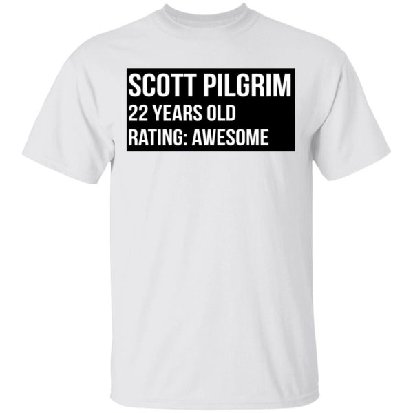 Scott Pilgrim 22 Years Old Rating Awesome T-Shirts, Hoodies, Sweater