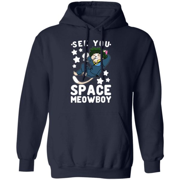 See You Space Meowboy T-Shirts, Hoodies, Sweatshirt