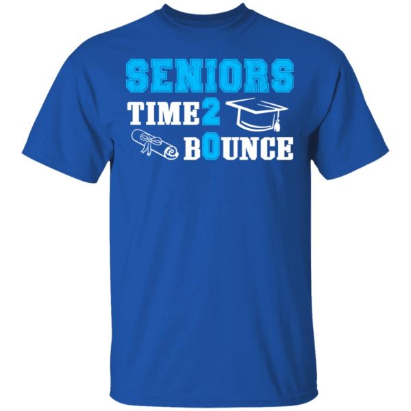 Seniors Time 2 Bounce – Class Of 2020 T-Shirts, Hoodies, Sweatshirt