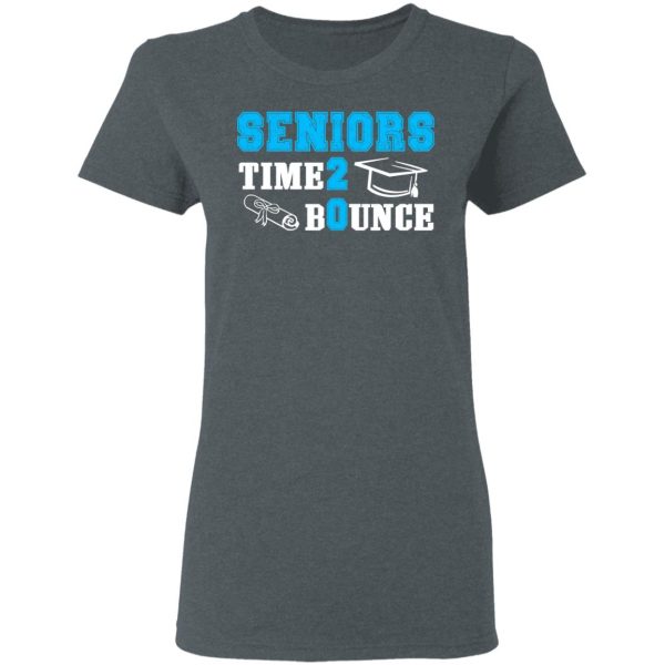 Seniors Time 2 Bounce – Class Of 2020 T-Shirts, Hoodies, Sweatshirt