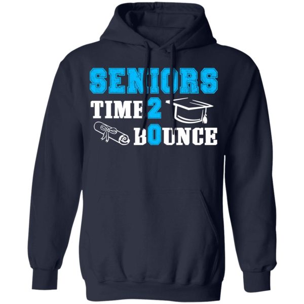 Seniors Time 2 Bounce – Class Of 2020 T-Shirts, Hoodies, Sweatshirt