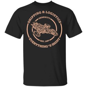 Serenity Shipping And Logistics T Shirts 1