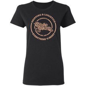 Serenity Shipping And Logistics T-Shirts 4 Serenity Shipping And Logistics T Shirts 13