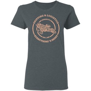 Serenity Shipping And Logistics T-Shirts 5 Serenity Shipping And Logistics T Shirts 2