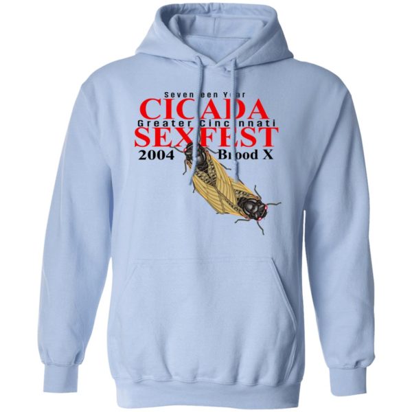 Seventeen Year Cicada Greater Cincinnati Sexfest 2004 Brood X T-Shirts, Hoodies, Sweatshirt