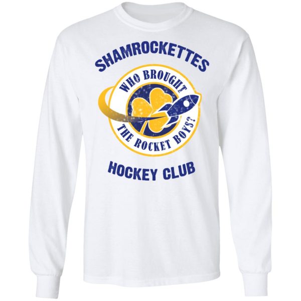 Shamrock Ettes Hockey Club Who Brought The Rocket Boys T-Shirts