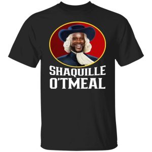 Shaquille O'Tmeal Quaker Oats Oatmeal Los Angeles Lakers Shaquille O'Neal T Shirts Hoodies Sweater 2