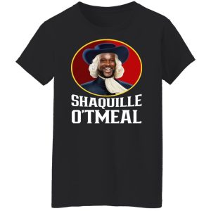 Shaquille O'Tmeal Quaker Oats Oatmeal Los Angeles Lakers Shaquille O'Neal T Shirts Hoodies Sweater 6