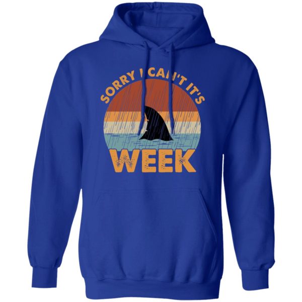 Sharks Week Sorry I Can For Shark Lover Shirt